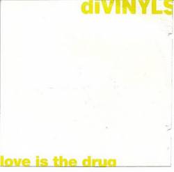 The Divinyls : Love Is the Drug
